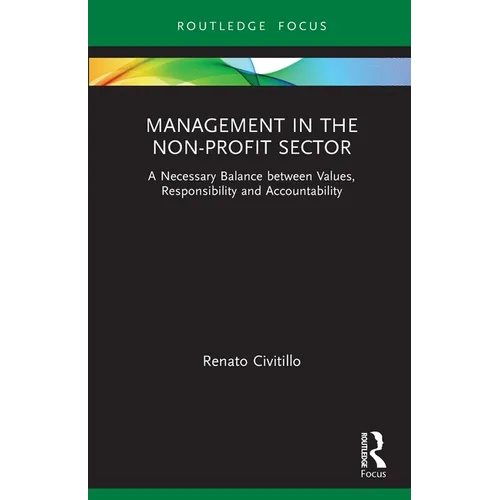 Management in the Non-Profit Sector: A Necessary Balance between Values, Responsibility and Accountability