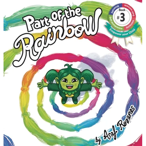 Part Of The Rainbow: (Childrens books about Diversity/Equality/Discrimination/Acceptance/Colors Picture Books, Preschool Books, Ages 3 5, B