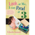 Look at Me, I can Read at 3: A step-by-step guide to teaching your 3 year old to Read and Write