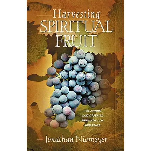Harvesting Spiritual Fruit
