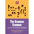 Grammar Crammer: How to Write Perfect Sentences