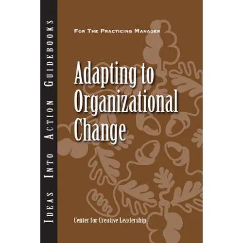 Adapting to Organizational Change