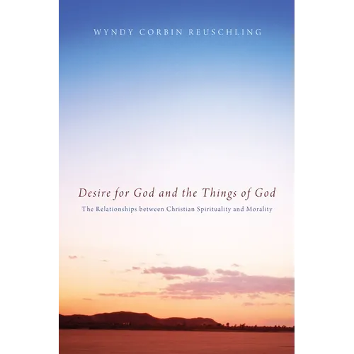 Desire for God and the Things of God