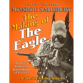 Monroe Salisbury: The Making of The Eagle: The First American Robin Hood of Cinema