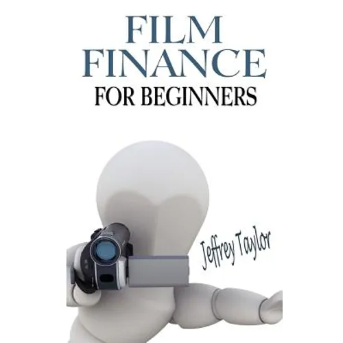 Film Finance For Beginners