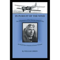 In Pursuit of the Wind: The Adventures of Roy Warner, Airmail Pilot