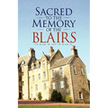 Sacred to the Memory of the Blairs
