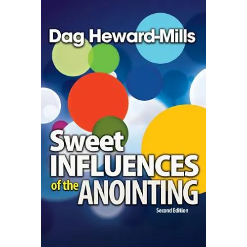 Sweet Influences of the Anointing