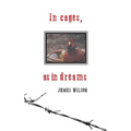 In cages, as in dreams