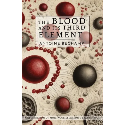 The Blood and Its Third Element