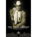 The Texas Sheriff: Lord of the County Line