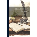 Tremendous Trifles
