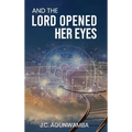 And the Lord Opened Her Eyes