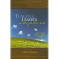 Teacher, Leader, Shepherd: The New Testament Pastor
