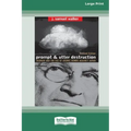 Prompt and Utter Destruction: Truman and the use of Atomic Bombs against Japan (16pt Large Print Edition)