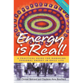Energy is Real!: A Practical Guide for Managing Personal Energy in Daily Life (2nd Edition)