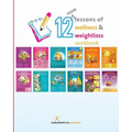 12 More Lessons of Wellness and Weight Loss Workbook