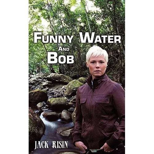 Funny Water and Bob