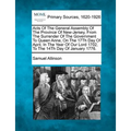 Acts Of The General Assembly Of The Province Of New-Jersey, From The Surrender Of The Government To Queen Anne, On The 17Th Day Of April, In The Year