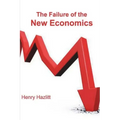The Failure of the New Economics