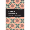 Lilith: A Romance