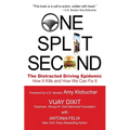 One Split Second: The Distracted Driving Epidemic - How it Kills and How We Can Fix It