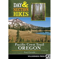 Day & Section Hikes Pacific Crest Trail: Oregon