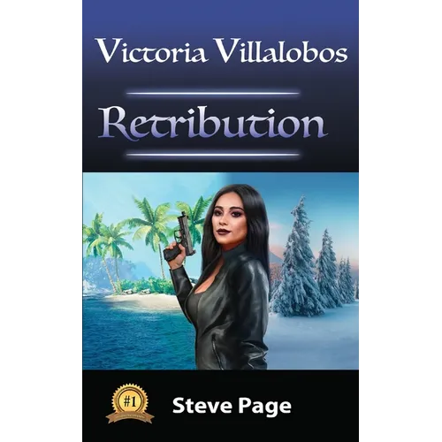 Victoria Villalobos: Retribution