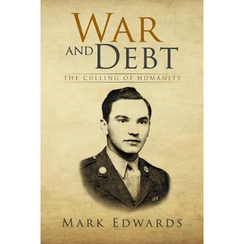War and Debt: The Culling of Humanity