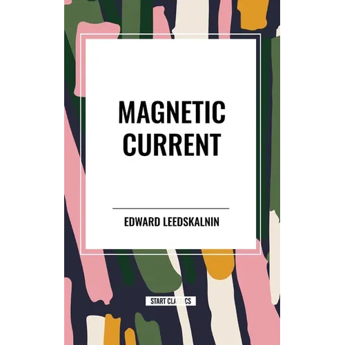 Magnetic Current