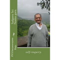 Sadguru Sri Nanna garu.: self-inquiry.