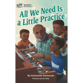All We Need Is a Little Practice
