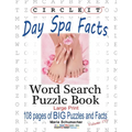 Circle It, Day Spa Facts, Word Search, Puzzle Book