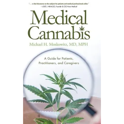 Medical Cannabis: A Guide for Patients, Practitioners, and Caregivers