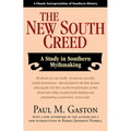 The New South Creed: A Study in Southern Mythmaking