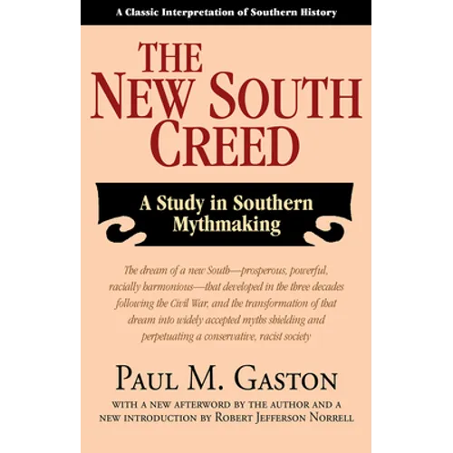 The New South Creed: A Study in Southern Mythmaking