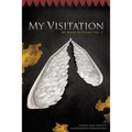 My Visitation: My Book of Poems Vol. 2