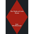 The Medieval Latin Hymn
