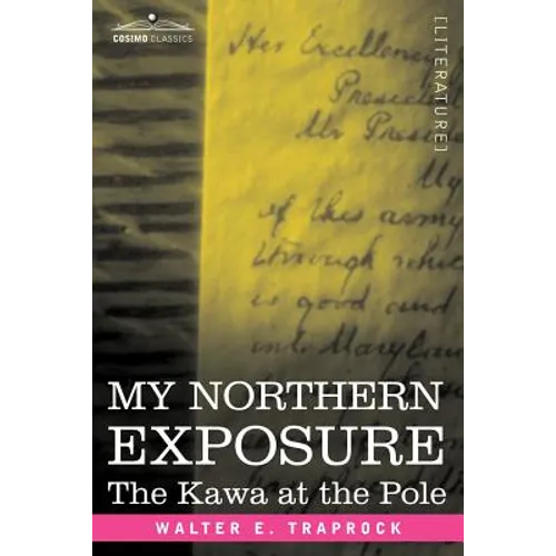 My Northern Exposure: The Kawa at the Pole