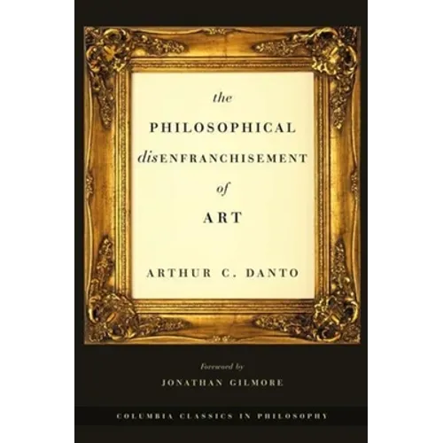 The Philosophical Disenfranchisement of Art