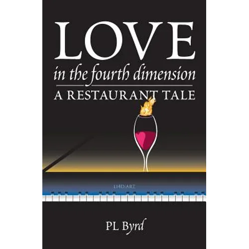 Love in the Fourth Dimension: A Restaurant Tale