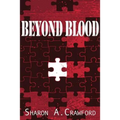 Beyond Blood