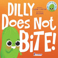 Dilly Does Not Bite!: A Read-Aloud Toddler Guide About Biting (Ages 2-4)