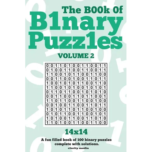 The Book Of Binary Puzzles 14x14 Volume 2