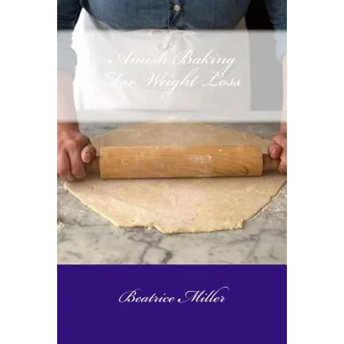 Amish Baking For Weight Loss