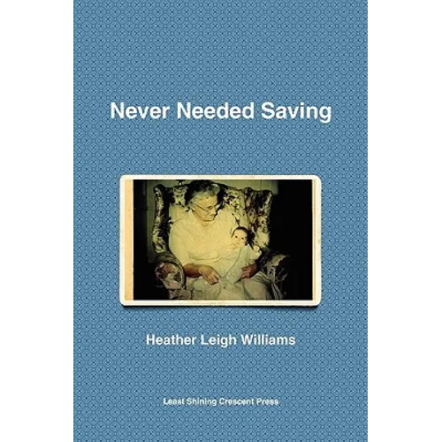 Never Needed Saving