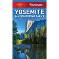Frommer's Yosemite and Neighboring Parks