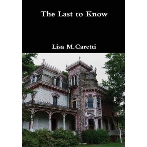 The Last to Know