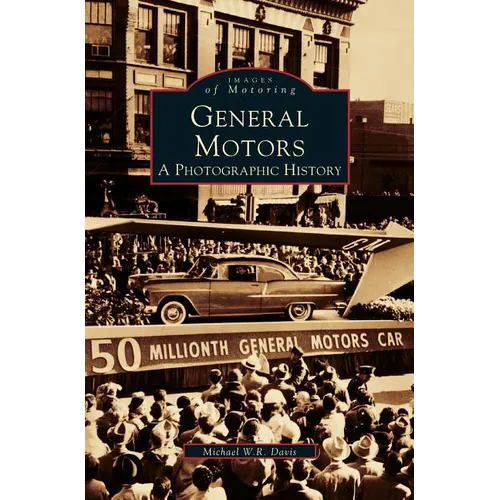 General Motors: A Photographic History