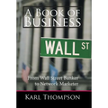 A Book of Business: From Wall Street Banker to Network Marketer